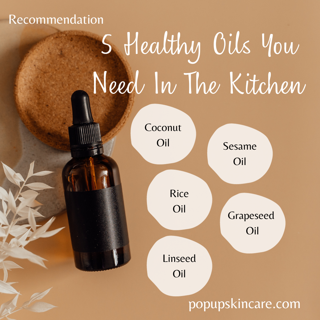 5 Healthy Oils You Need in the Kitchen