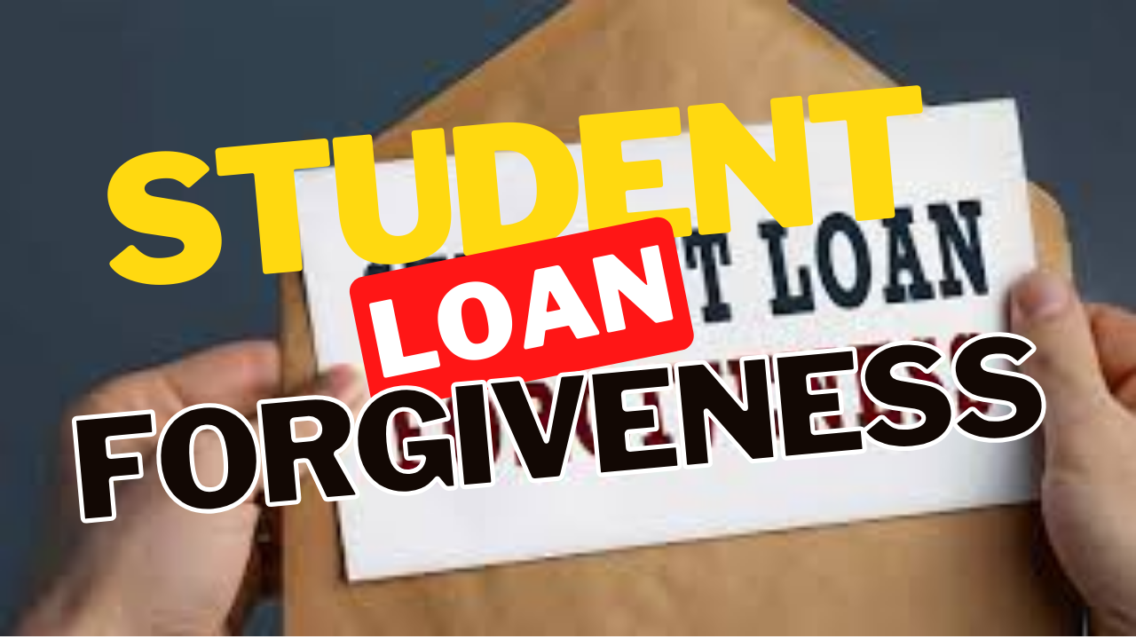 Student Loan Forgiveness: Benefits and Latest News