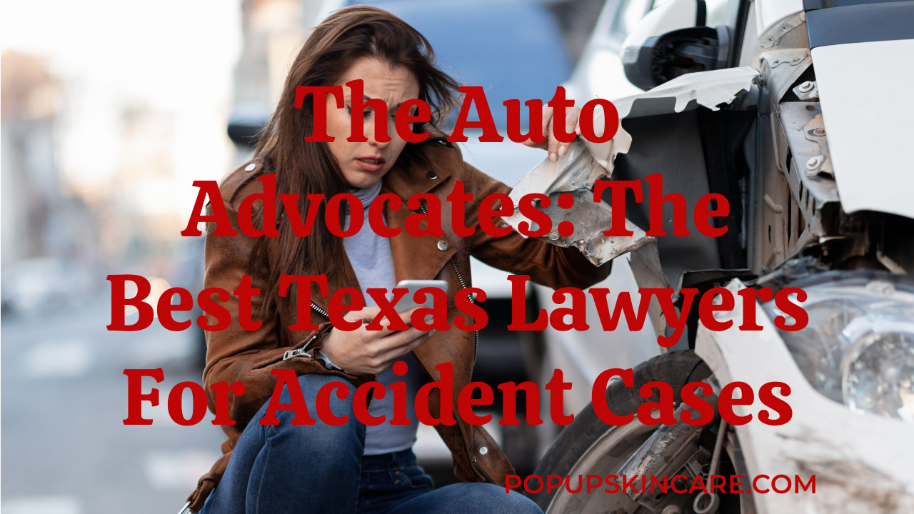 The Best Texas Lawyers For Accident Cases