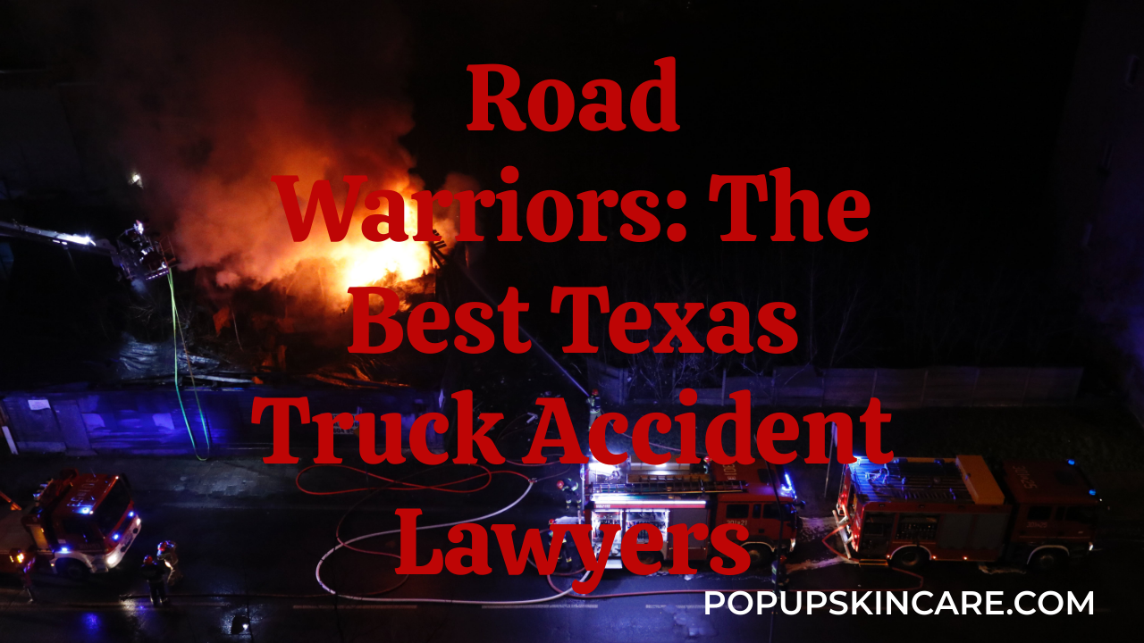 The Best Texas Truck Accident Lawyers