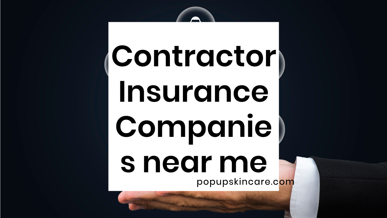 Contractor Insurance Companies near me in the US